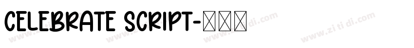 Celebrate Script字体转换 Celebrate Script字体转换